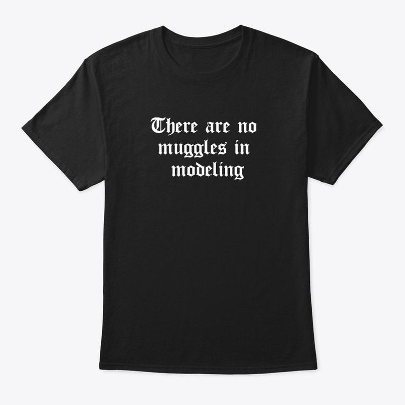 No Muggles in Modeling Shirt